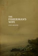 Watch The Fisherman\'s Wife (Short 2023) Vumoo