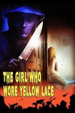 Watch The Girl Who Wore Yellow Lace Vumoo