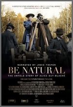 Watch Be Natural: The Untold Story of Alice Guy-Blaché Vumoo