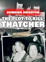 Watch Bombing Brighton: The Plot to Kill Thatcher (TV Special 2024) Vumoo
