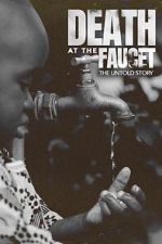 Watch Death at the Faucet: The Untold Story Vumoo