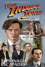 Watch The Adventures of Young Indiana Jones Espionage Escapades Vumoo