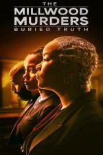 Watch The Millwood Murders: The Buried Truth Vumoo