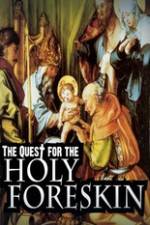 Watch Quest For The Holy Foreskin Vumoo