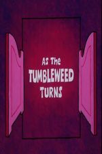 Watch As the Tumbleweed Turns Vumoo