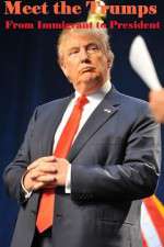 Watch Meet the Trumps: From Immigrant to President Vumoo
