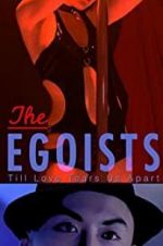 Watch The Egoists Vumoo