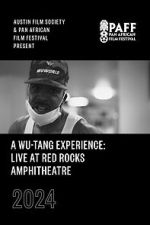 Watch A Wu-Tang Experience: Live at Red Rocks Amphitheatre Vumoo
