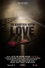 Watch To Kristen with Love Vumoo