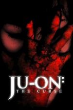 Watch Ju-on: The Curse Vumoo