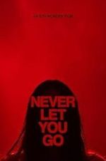 Watch Never Let You Go Vumoo