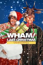 Watch Wham!: Last Christmas Unwrapped (TV Special 2024) Vumoo