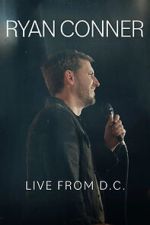 Watch Ryan Conner: Live from D.C. (TV Special 2024) Vumoo