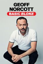 Watch Geoff Norcott: Basic Bloke Vumoo