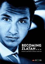 Watch Becoming Zlatan ... Vumoo