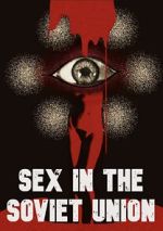 Watch Sex in the Soviet Union Vumoo