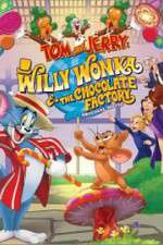 Watch Tom and Jerry: Willy Wonka and the Chocolate Factory Vumoo