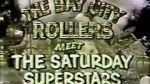 Watch The Bay City Rollers Meet the Saturday Superstars Vumoo