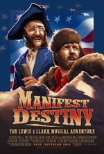 Watch Manifest Destiny: The Lewis & Clark Musical Adventure Vumoo