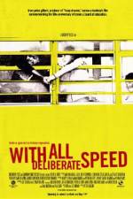 Watch With All Deliberate Speed Vumoo