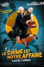 Watch Le crime est notre affaire Vumoo