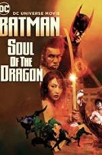 Watch Batman: Soul of the Dragon Vumoo
