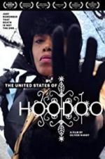 Watch The United States of Hoodoo Vumoo