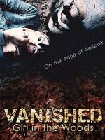 Watch Vanished Girl in the Woods Vumoo