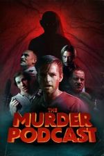 Watch The Murder Podcast Vumoo