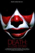 Watch Death A Love Story Vumoo