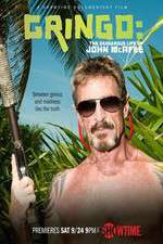 Watch Gringo The Dangerous Life of John McAfee Vumoo