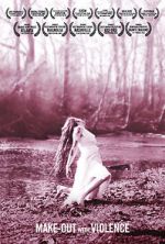 Watch Make-Out with Violence Vumoo