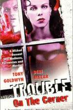 Watch Trouble on the Corner Vumoo