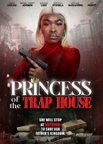 Watch Princess of the Trap House Vumoo