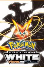 Watch Pokemon the Movie: White - Victini and Zekrom Vumoo