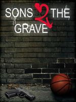 Watch Sons 2 the Grave Vumoo