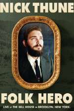 Watch Nick Thune Folk Hero Vumoo