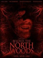 Watch Beyond the North Woods Vumoo