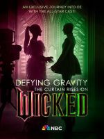 Watch Defying Gravity: The Curtain Rises on Wicked (TV Special 2024) Vumoo