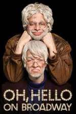 Watch Oh Hello on Broadway Vumoo