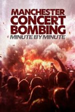 Watch Manchester Concert Bombing: Minute by Minute Vumoo