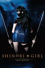 Watch Shinobi Girl: The Movie Vumoo