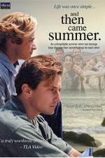 Watch And Then Came Summer Vumoo