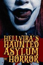 Watch Hellvira\'s Haunted Asylum of Horror Vumoo