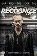 Watch Don\'t You Recognise Me? Vumoo