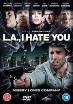 Watch L.A., I Hate You Vumoo