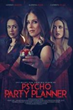 Watch Psycho Party Planner Vumoo