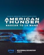 Watch American Thunder: NASCAR to Le Mans Vumoo