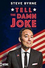 Watch Steve Byrne: Tell the Damn Joke Vumoo