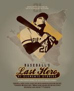 Watch Baseball's Last Hero: 21 Clemente Stories Vumoo